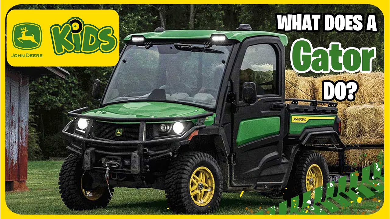 What Does a John Deere Gator Do? | John Deere Kids