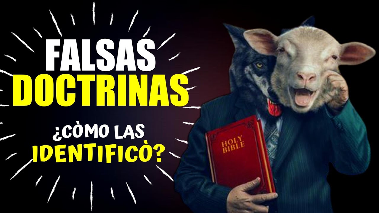 &iquest;Qu&egrave; es la Falsa Doctrina? &iquest;C&ograve;mo IDENTIFICAR las FALSAS DOCTRINAS?