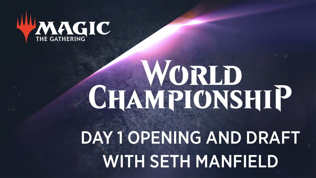 2018 Magic World Championship Day 1 Opening & Draft