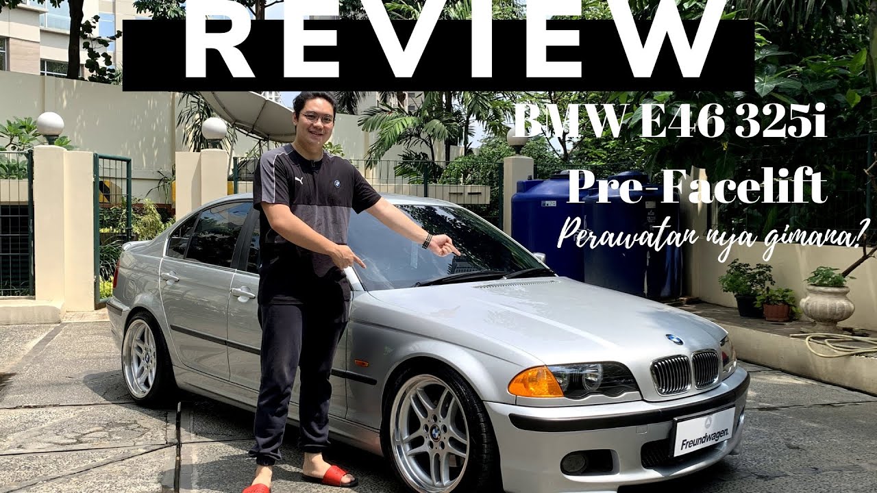 Freundwagen's BMW 325i E46 Pre Facelift 2001 Review (Indonesia)