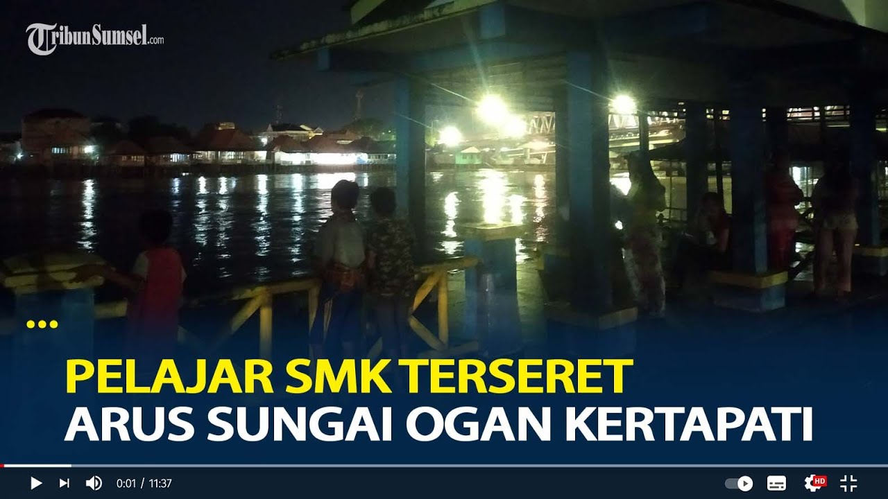 Pelajar SMK Terseret Arus Sungai Ogan Kertapati Palembang