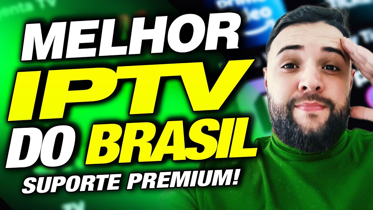 Melhor IPTV do brasil? -✅Veja Agora A Melhor lista IPTV do Brasil 2026!