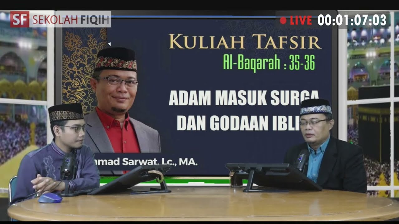 Al-Baqarah 35-36 : Adam Masuk Surga dan Godaan Iblis -  Ust. Ahmad Sarwat, Lc., MA