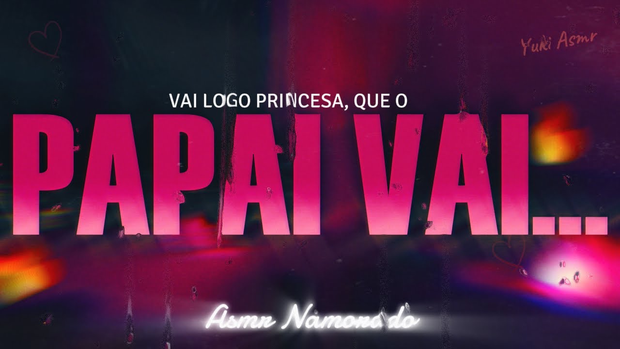 Asmr Namorado | PAPAI lendo DARK ROMANCE com MUITA vontade 🔥 (Descrição)