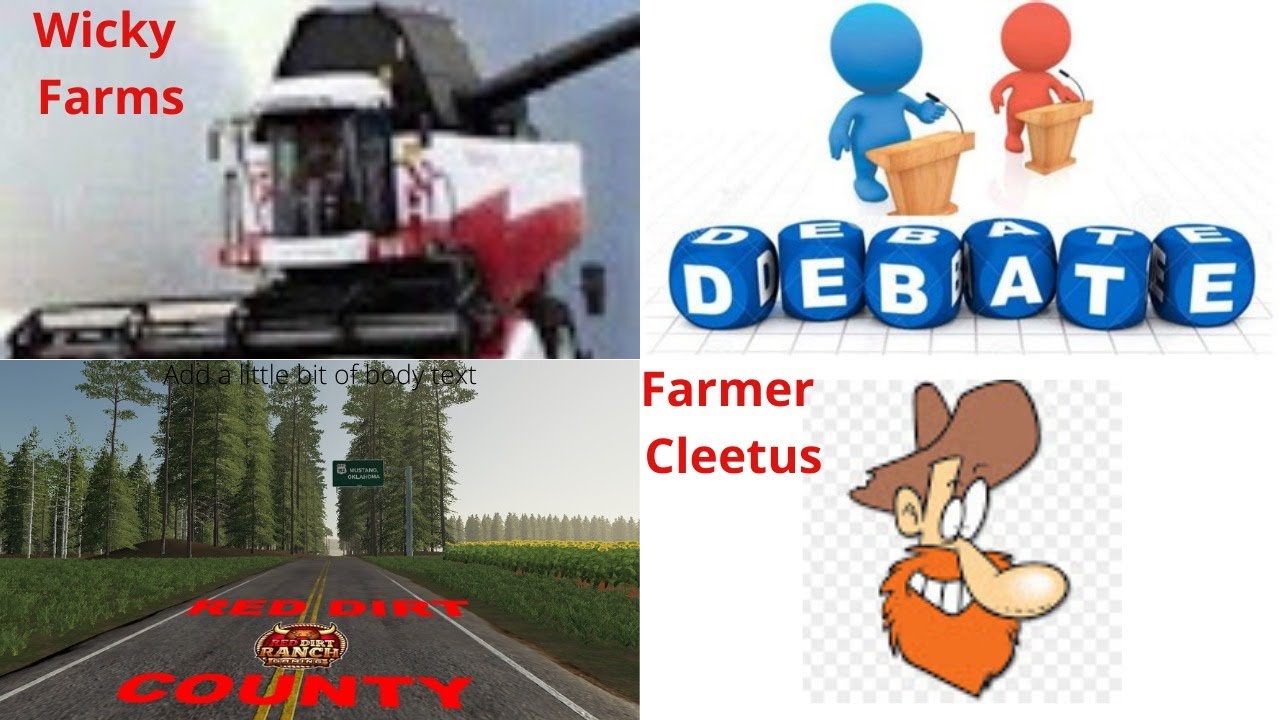 Wicky Farms | Farmer Cleetus | Red Dirt County | FS19 | LIVE | President Debate 2020 Commentary