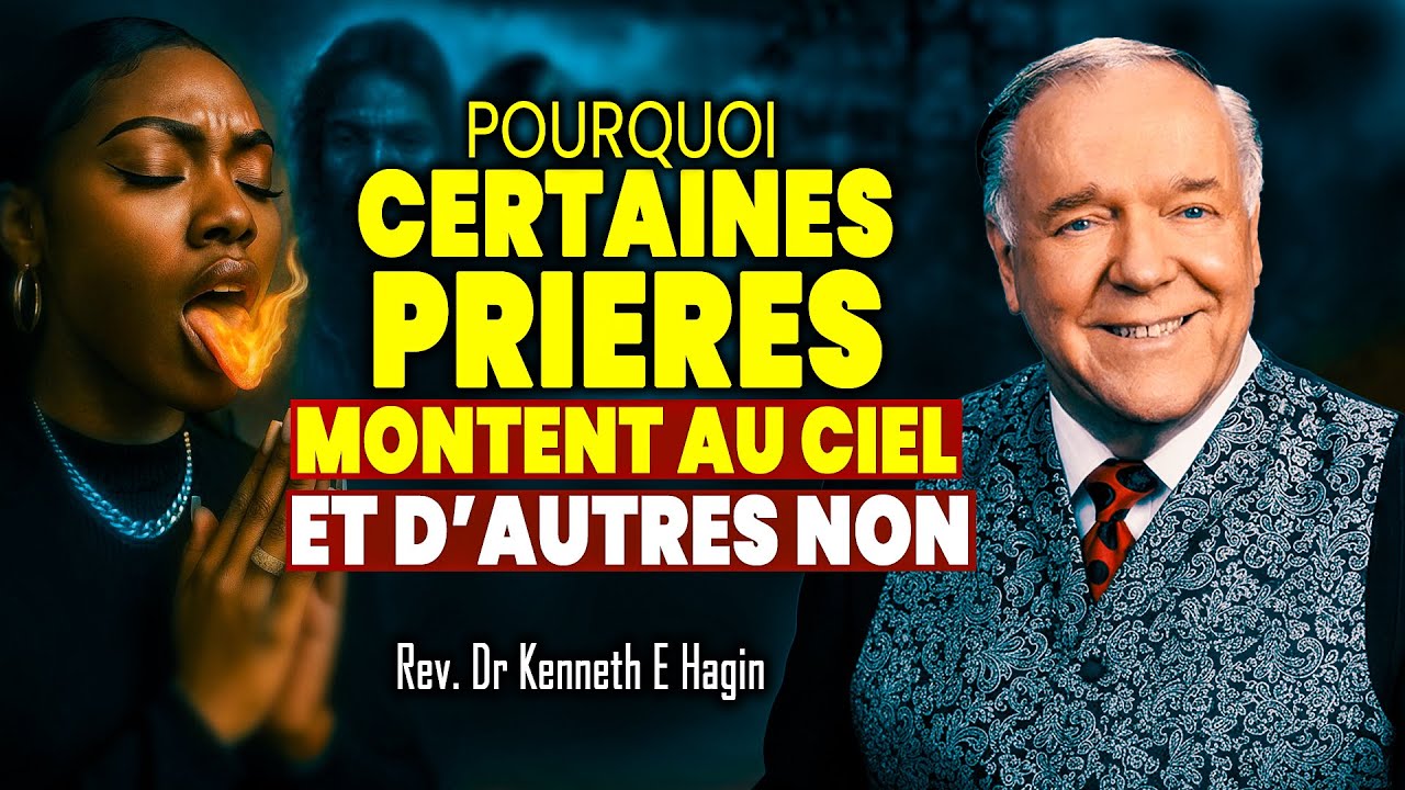 Comment développer une vie de prière rentable | Les secrets de Kenneth E. Hagin