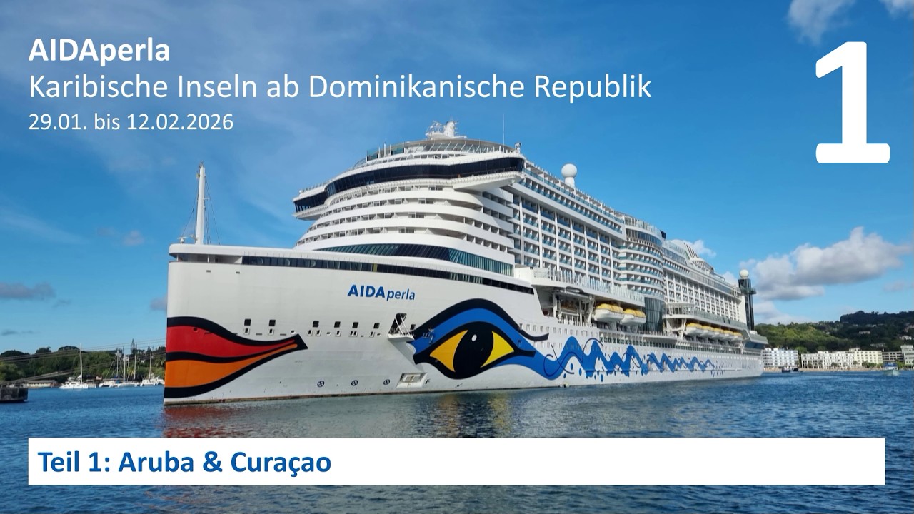 AIDAperla - Karibische Inseln ab Dom. Republik (2026): Teil 1 (Aruba, Curaçao)