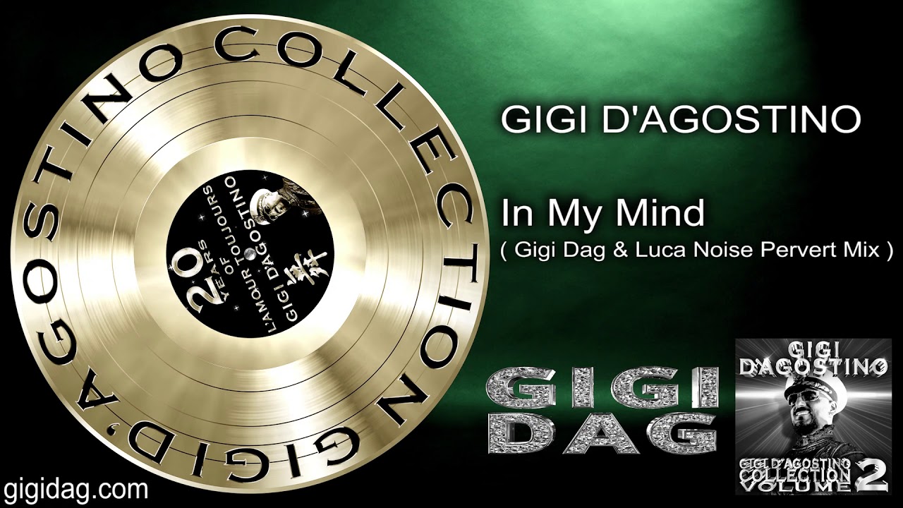 Gigi D'Agostino - In My Mind ( Gigi Dag & Luca Noise Pervert Mix )