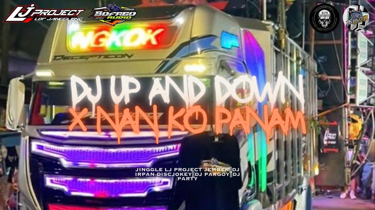 DJ UP AND DOWN X NAN KO PAHAM|| JINGLE LJ PROJECT JEMBER||DJ IRPAN DISCJOKEY