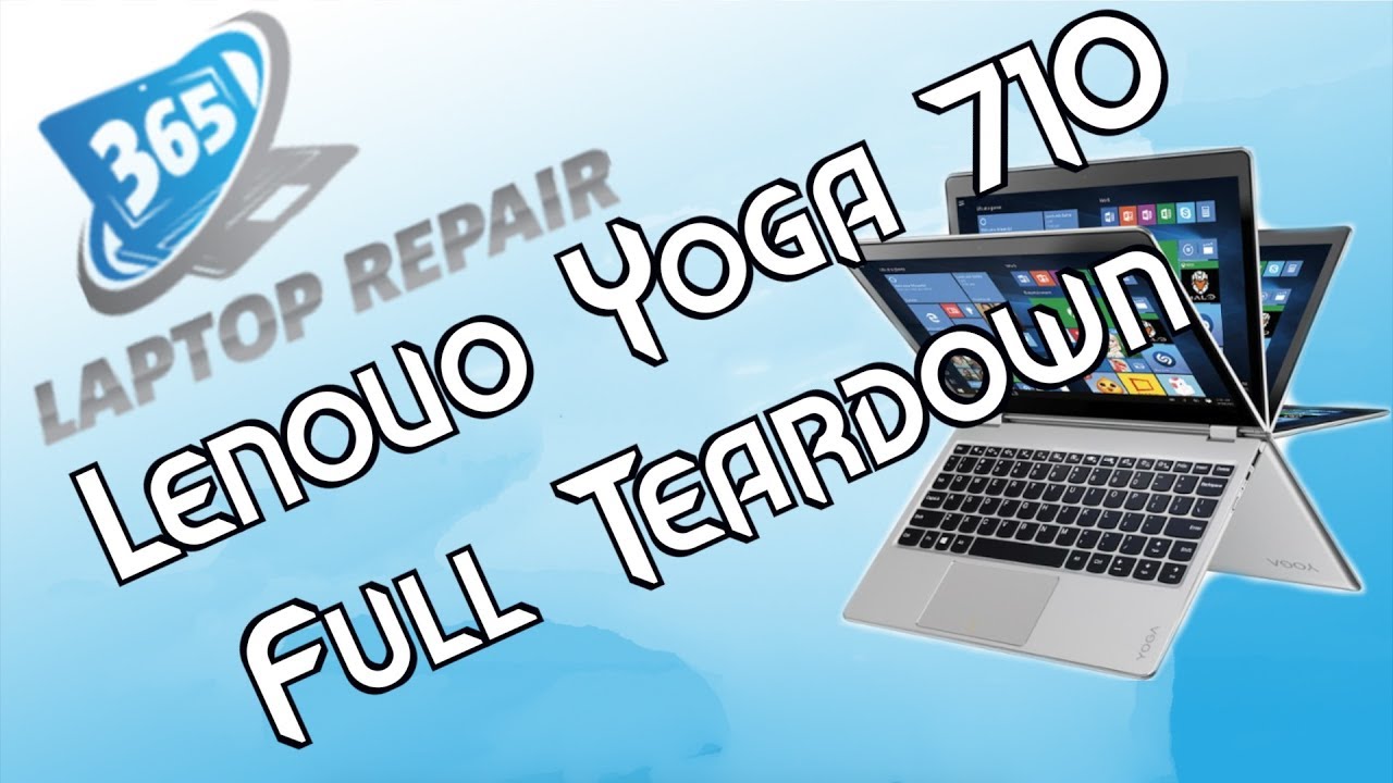 Lenovo Yoga Full Teardown for 710 11