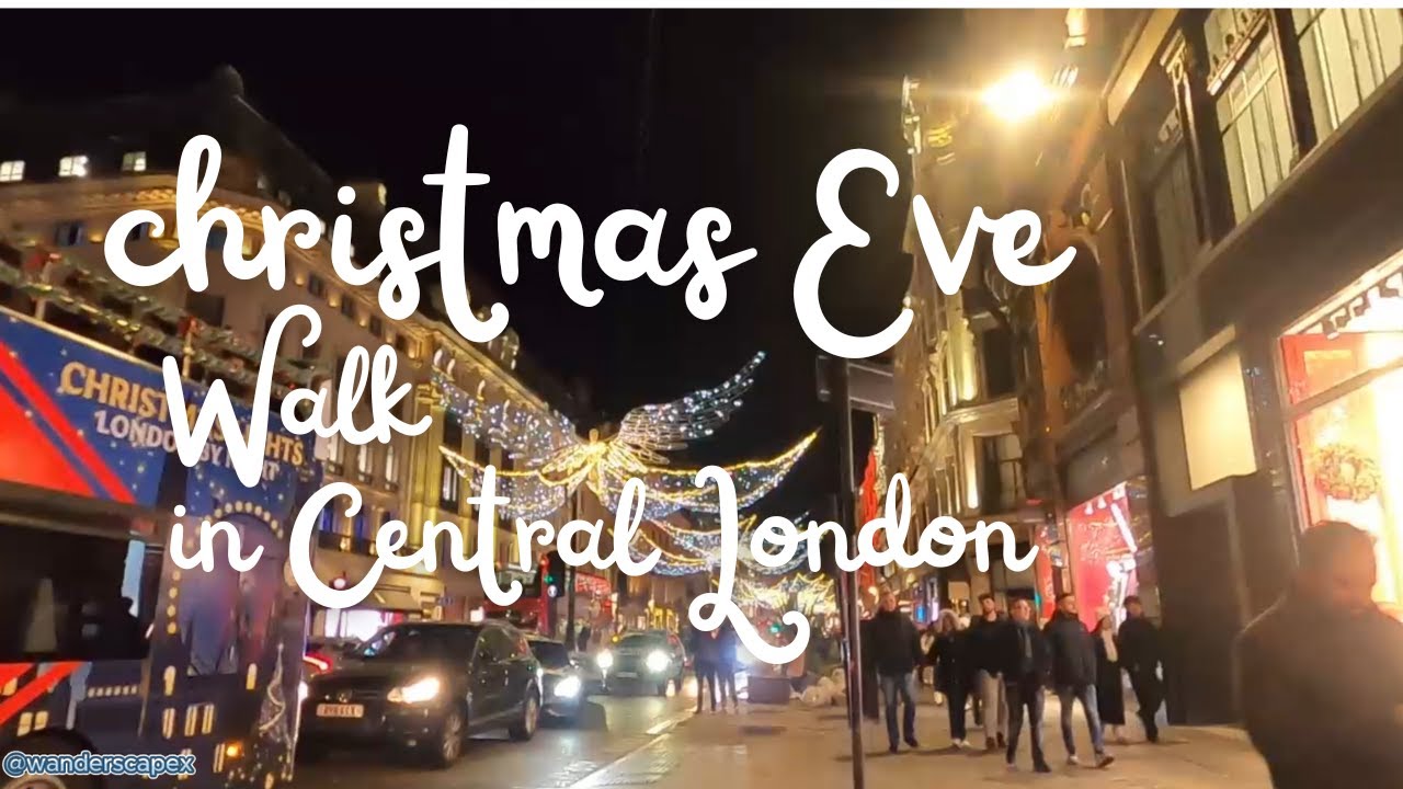Christmas Eve Walk in Central London 🇬🇧🎄 | Must-See Places During Christmas