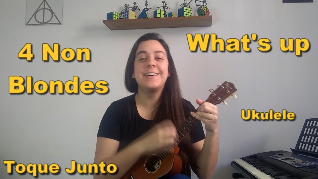 (Ukulele) What's Up - 4 Non Blondes (Cover - Play Along, Toque Junto)