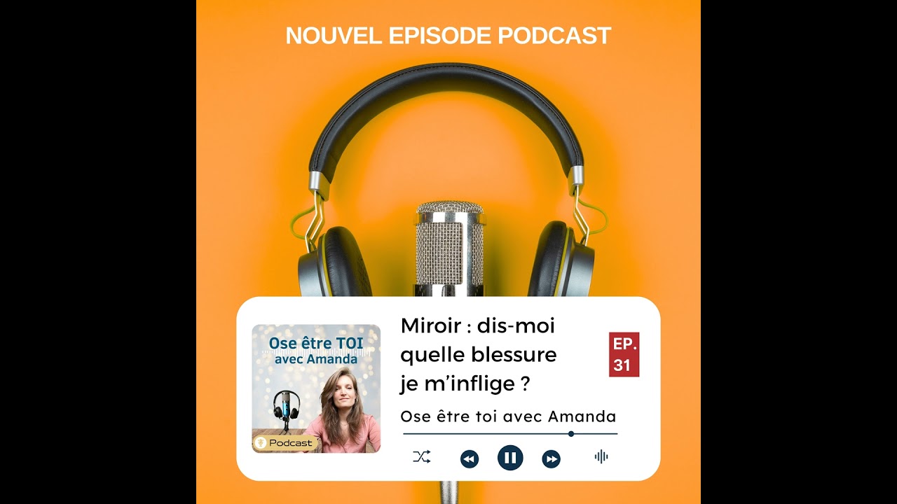 Miroir, mon beau miroir : dis-moi quelles blessures je m'inflige ?
