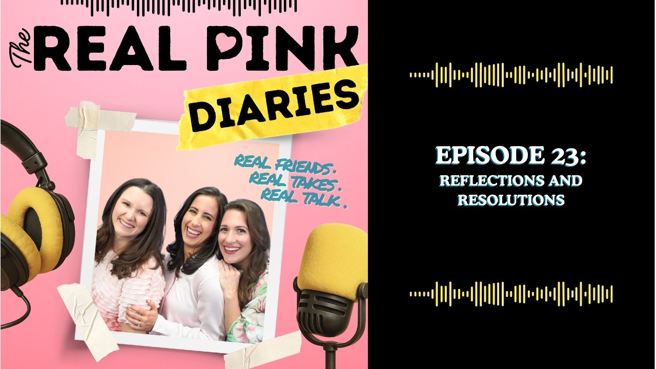 Episode 23: Reflections and Resolutions