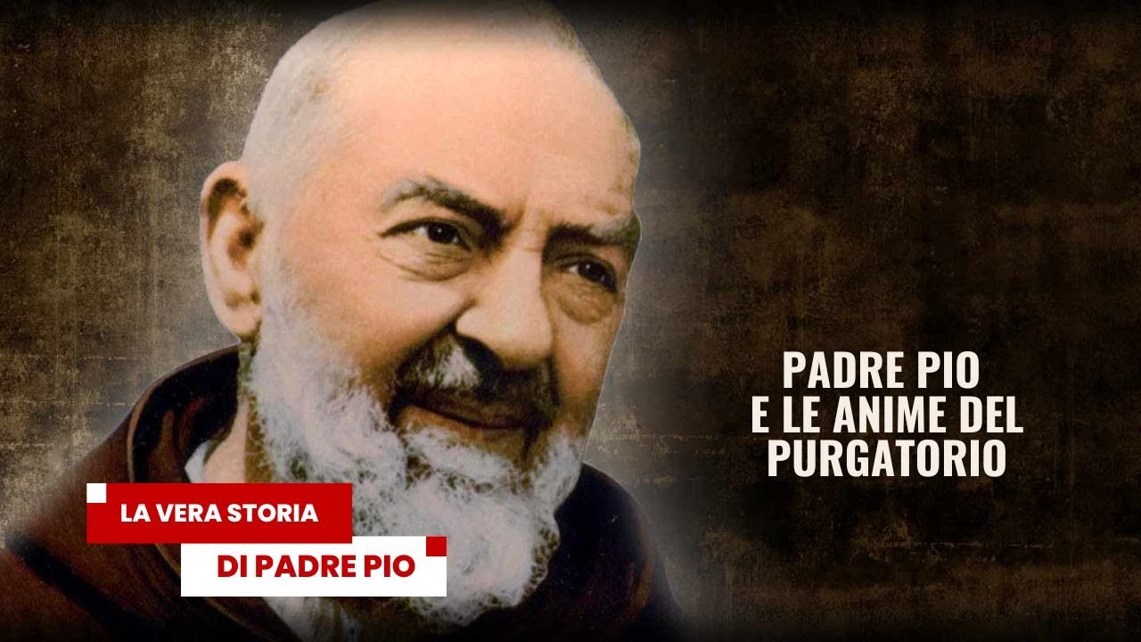 Padre Pio e le Anime del Purgatorio. La Vera Storia di Padre Pio 4 Novembre 2025