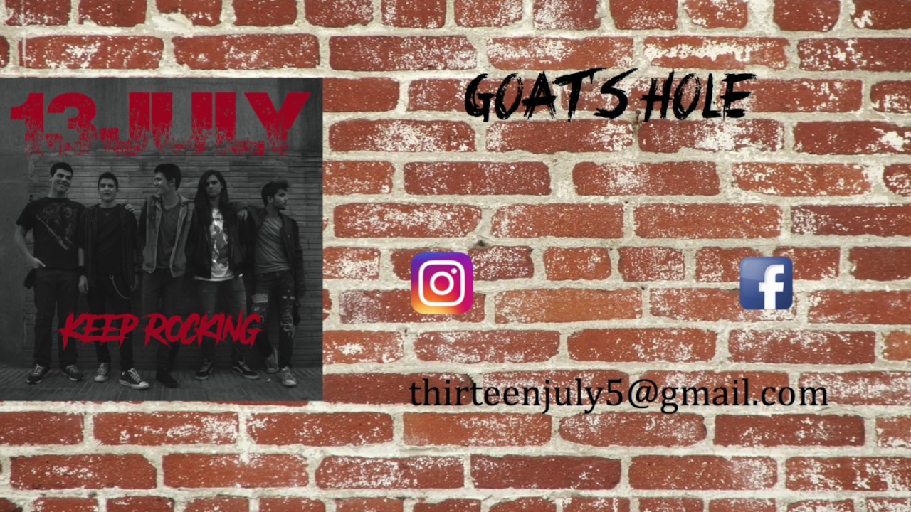 13JULY - Goat's Hole (Keep Rocking) 