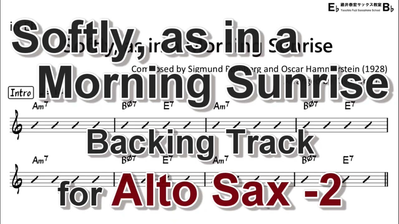 Softly, as in a Morning Sunrise - Backing Track with Sheet Music for Alto Sax (Take -2)