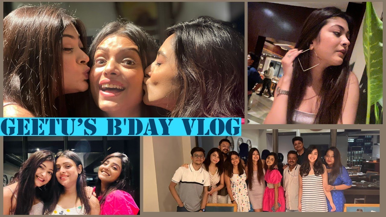 Geetu's Birthday Vlog || @GeetsStory | Sreetama | Sayantani #rooqma #vlog #rooqmaray