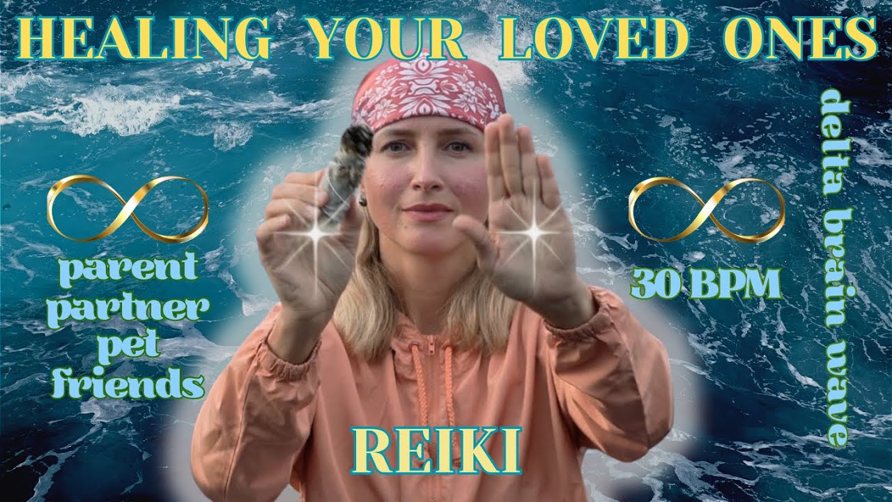 👵🏼👨🏻‍🦱🐶Reiki Healing for Loved Ones, Parents, Partners, Pets, and others💛 Energy Healing/Meditation💫