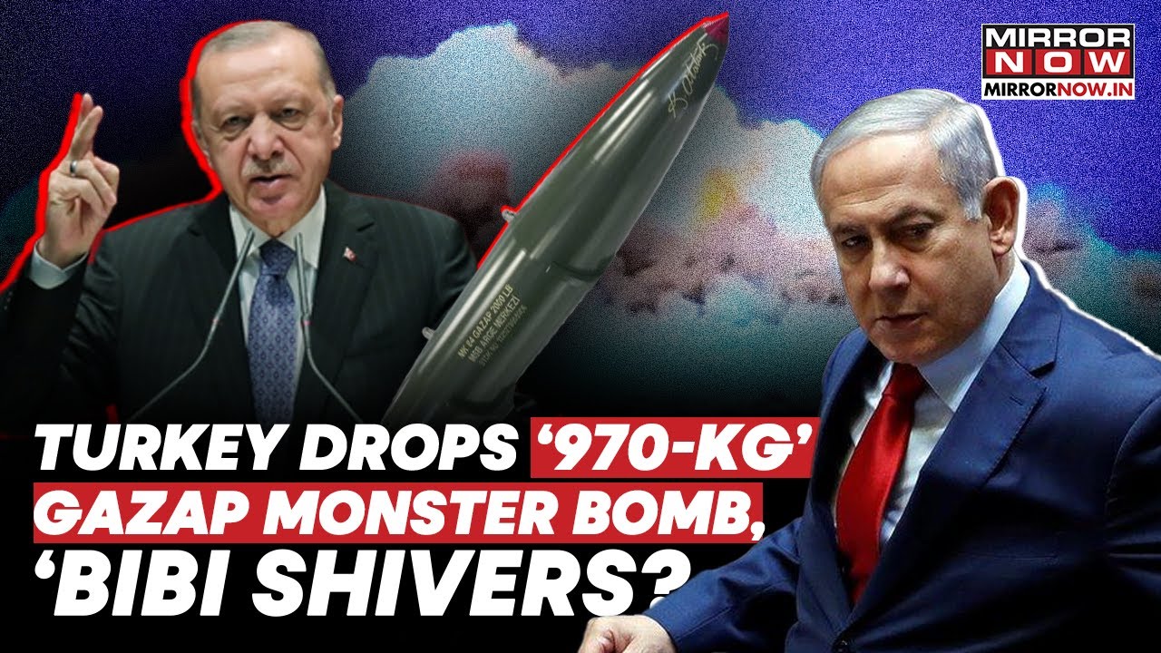 Turkey Drops Nearly 970 Kg 'Gazap' Monster Bomb? Tests Send Shockwaves To Israel, Netanyahu Shivers?