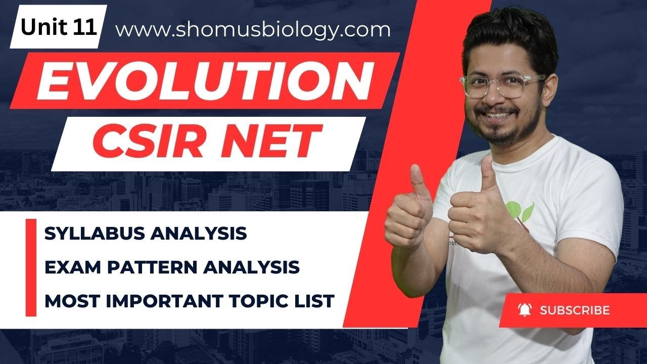 CSIR NET life science unit 11 evolution | syllabus | exam pattern | most important topics