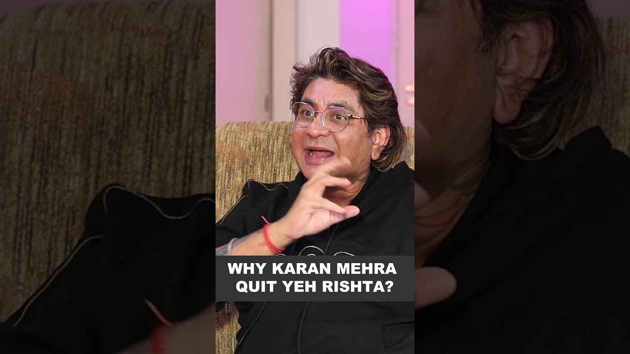 Why Karan Mehra quit Yeh Rishta?
