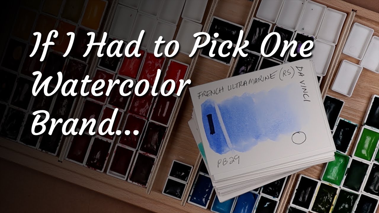 If I Had to Pick One Watercolor Brand...