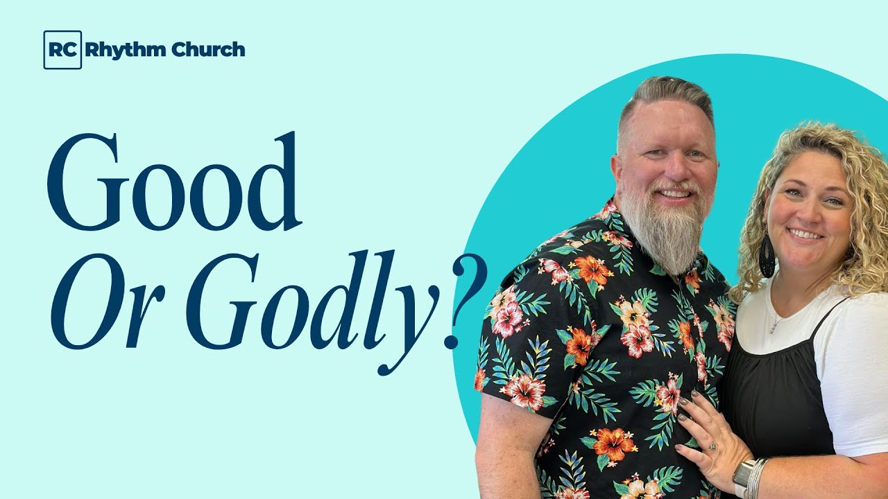 Good Or Godly