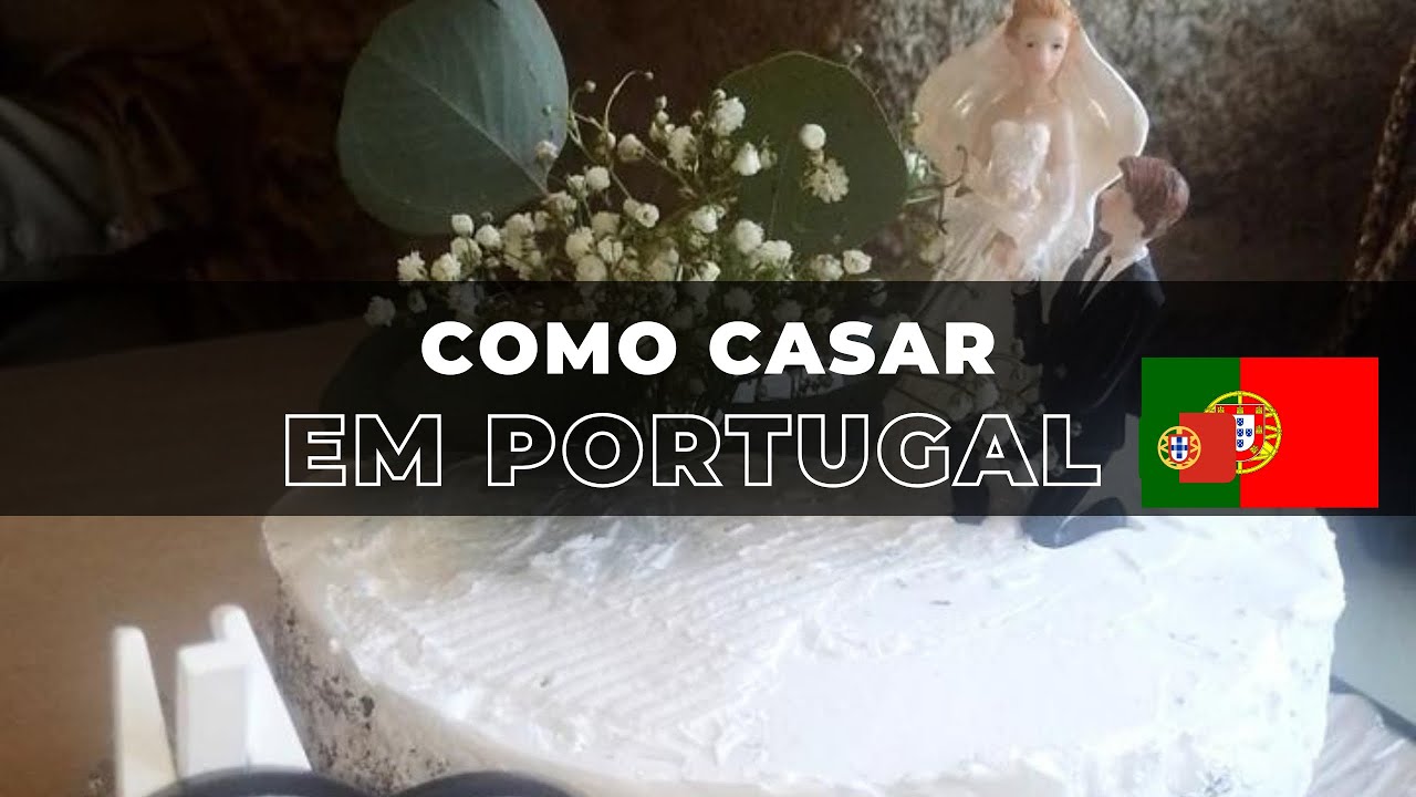 Como casar em Portugal 🇵🇹