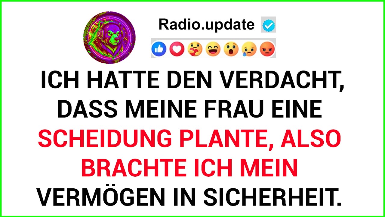 Ich Hatte Den Verdacht, Dass Meine Frau Eine Scheidung Plante, Also Brachte Ich Mein ...