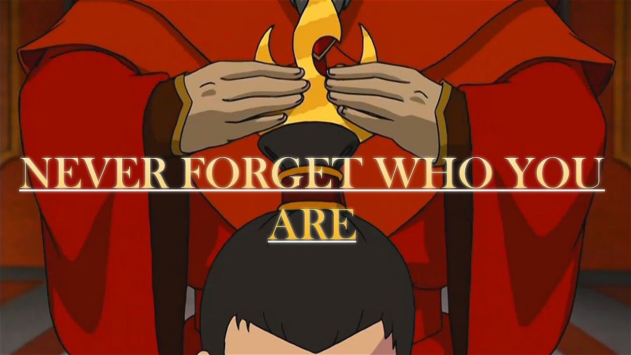 (ATLA) Fire Lord Zuko || Never Forget Who You Are