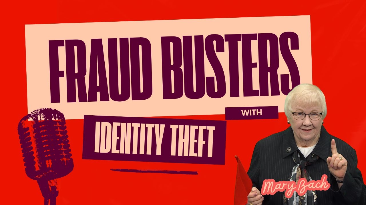 Fraud Busters with Mary Bach &ndash; Identity Theft Protection Tips