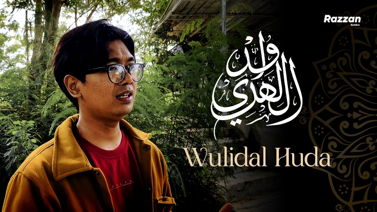 WULIDAL HUDA - وُلِدَ الْهُدَی || Razzan
