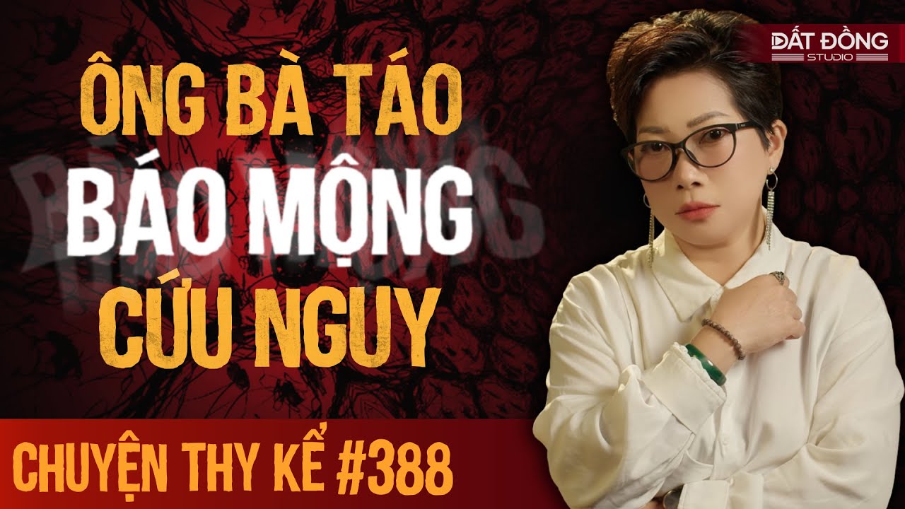 Chuyện tâm linh Thy kể : ÔNG BÀ TÁO BÁO MỘNG CỨU NGUY