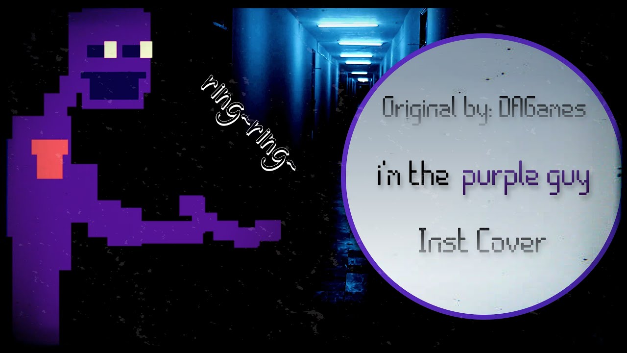 I'm The Purple Guy Cover Instrumental  (Original Song:DAgames)