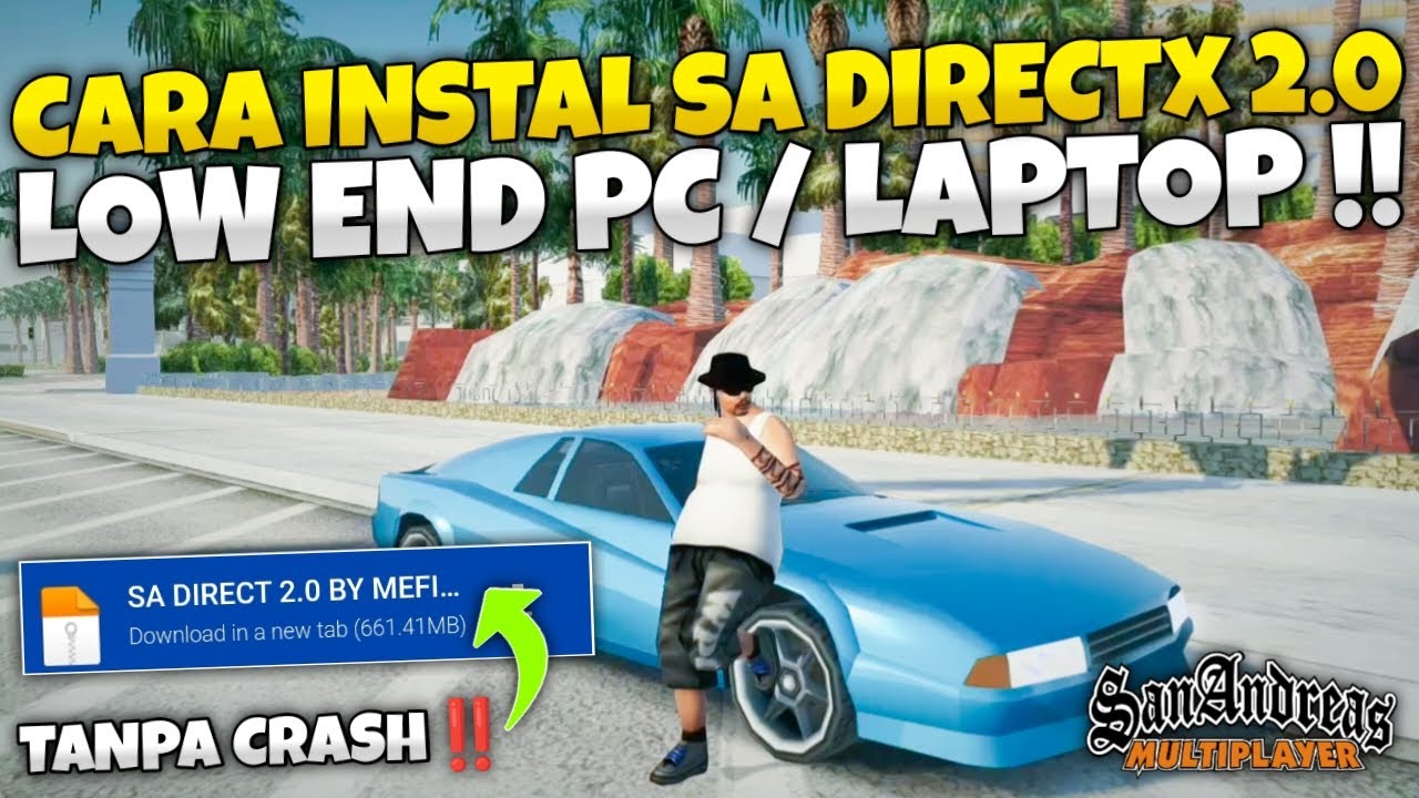 CARA INSTAL SA DIRECTX 2.0 TANPA CRASH DI PC/LAPTOP ! - GTA SAMP ROLEPLAY