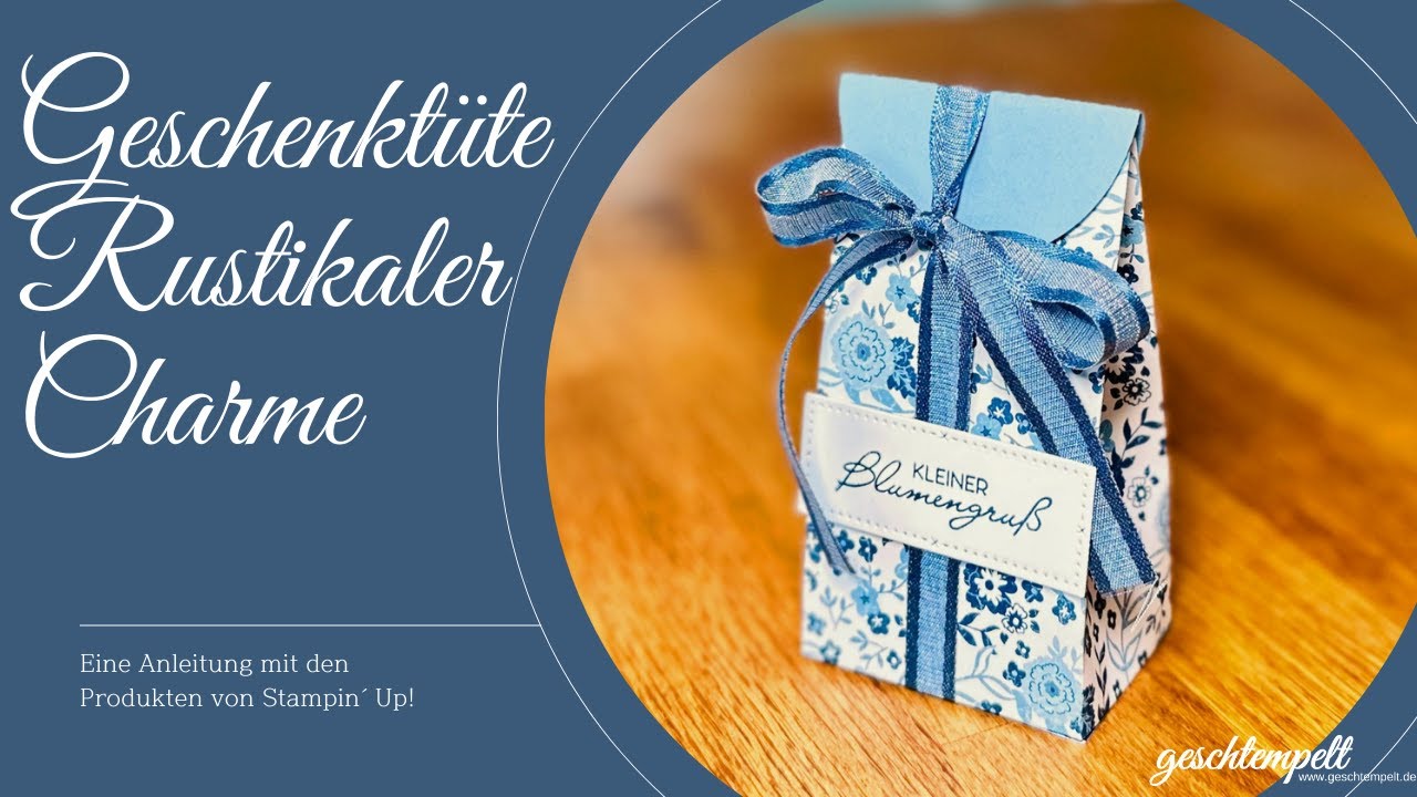 Geschenktüte Rustikaler Charme - eine Anleitung mit den Produkten von Stampin' Up!