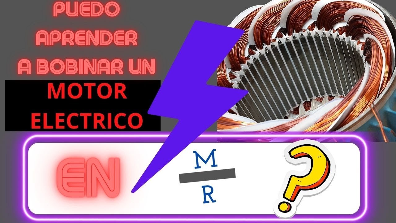 [Paso a Paso] bobinado de motores Capitulo 1