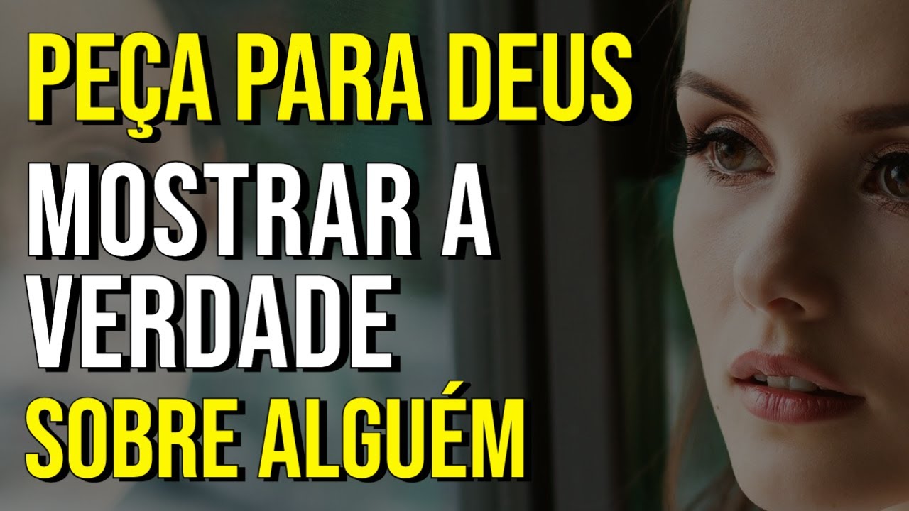PEÇA PARA DEUS MOSTRAR A VERDADE SOBRE UMA PESSOA | Meditação Enquanto Dorme