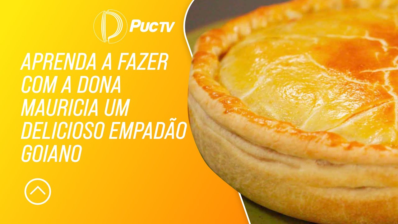 APRENDA A FAZER COM A DONA MAURÍCIA UM DELICIOSO EMPADÃO GOIANO