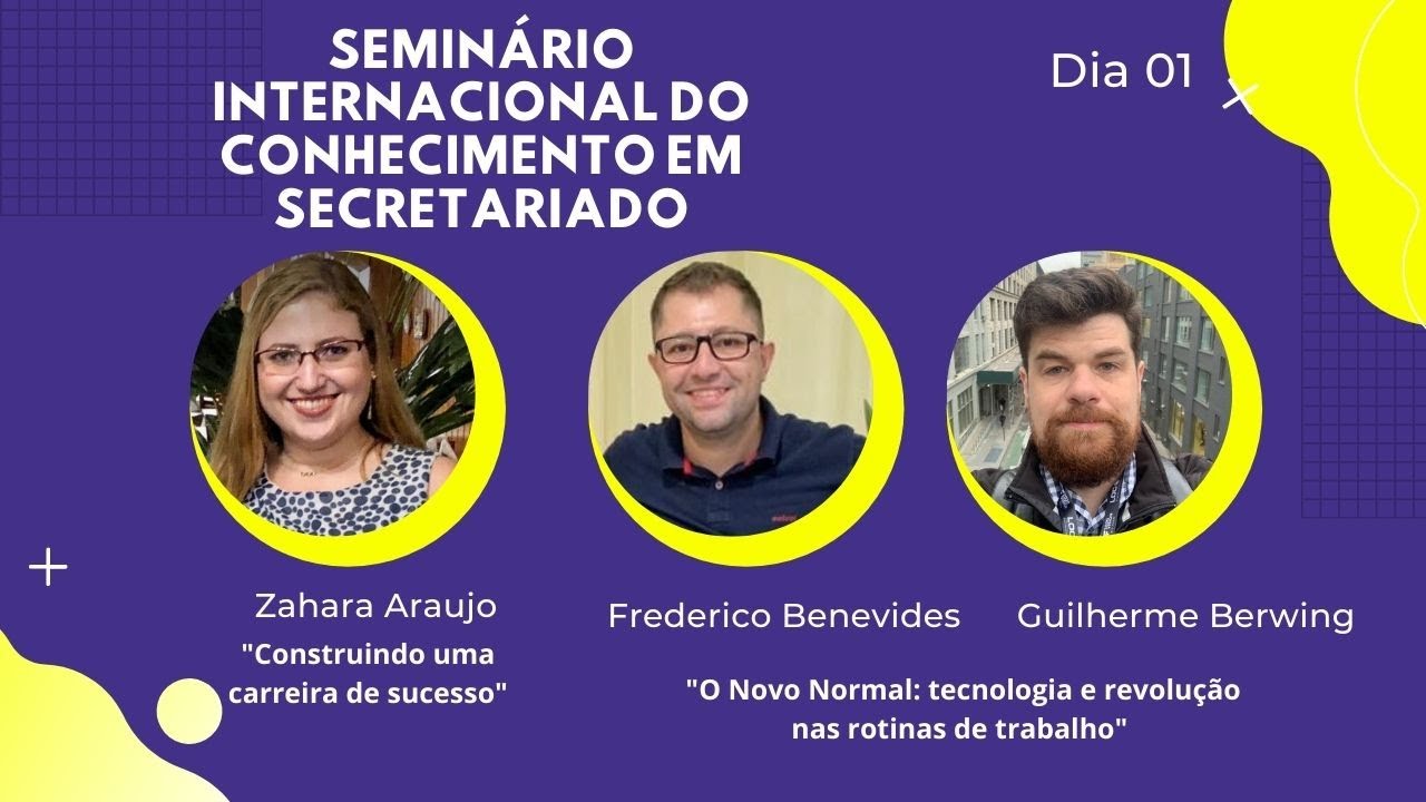 Seminário internacional do Conhecimento em Secretariado - Dia 1