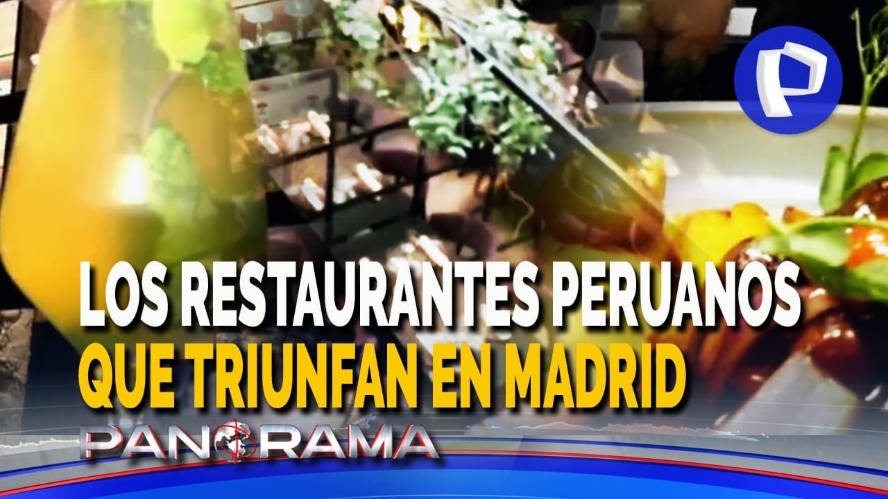 Restaurantes peruanos que triunfan en Madrid: españoles cada vez más enamorados de nuestra comida