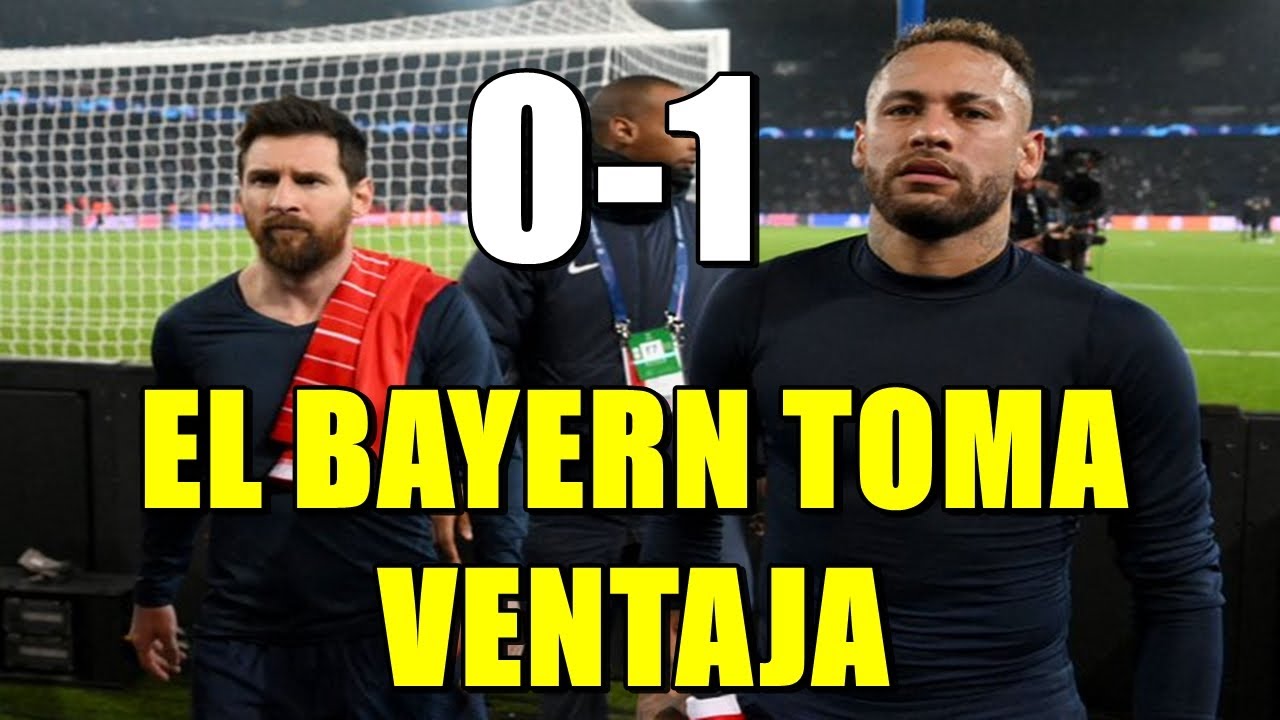 PSG 0-1 BAYERN | BAYERN DESTAPA LAS CARENCIAS DEL PSG | MADRID  CLARO FAVORITO EN ESTA CHAMPIONS