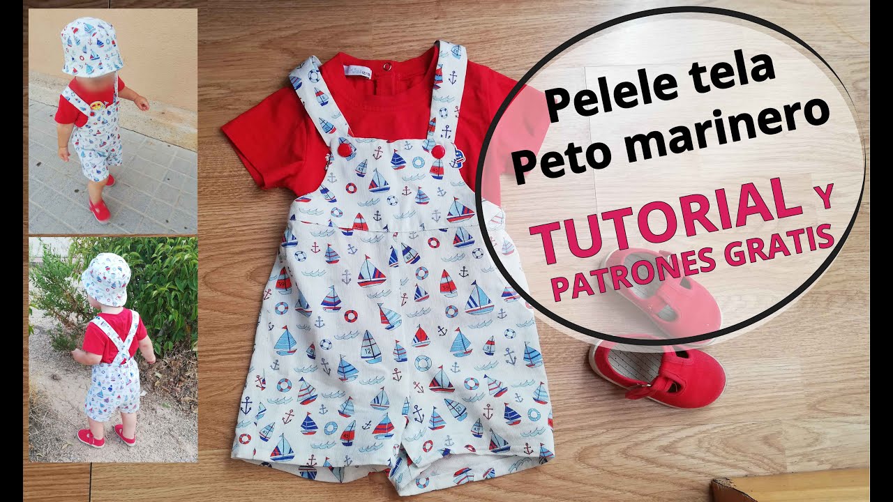 Pelele bebe tela - peto marinero - TUTORIAL y PATRONES gratis