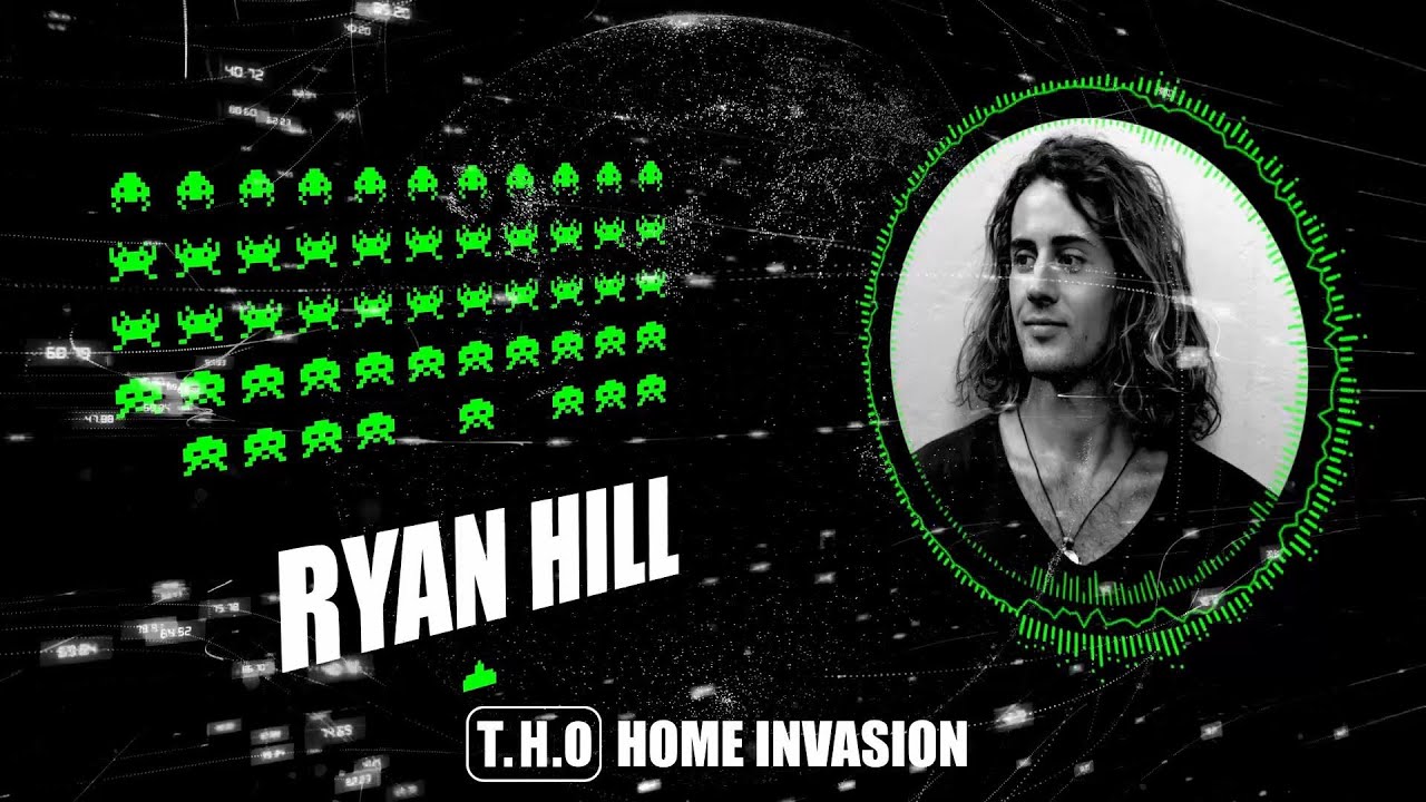 Ryan Hill @ Home Invasion