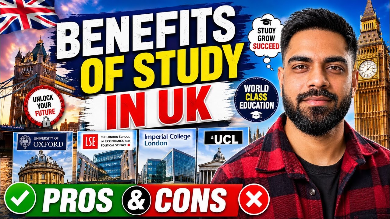 Benefits of Study in UK (2026 / 2027) Nobody Tells you the Hidden Good Facts.