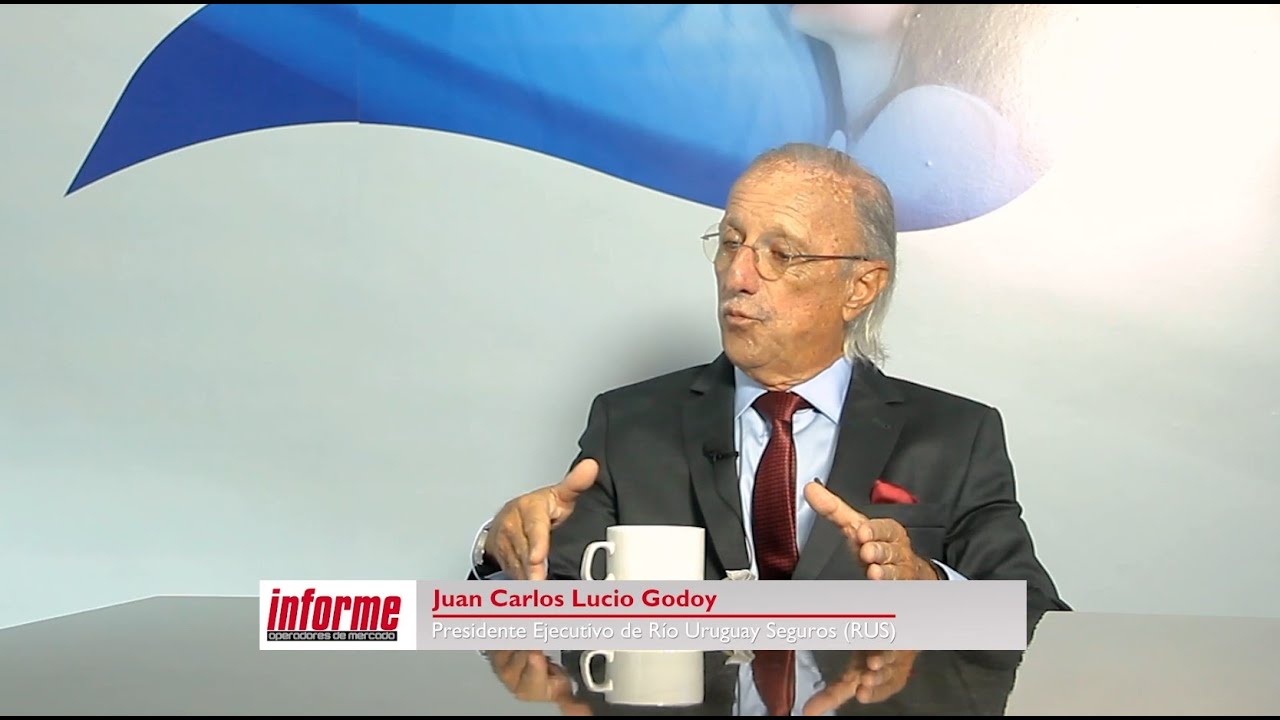 Entrevista a Juan Carlos Lucio Godoy, Presidente Ejecutivo de Río Uruguay Seguros (RUS).