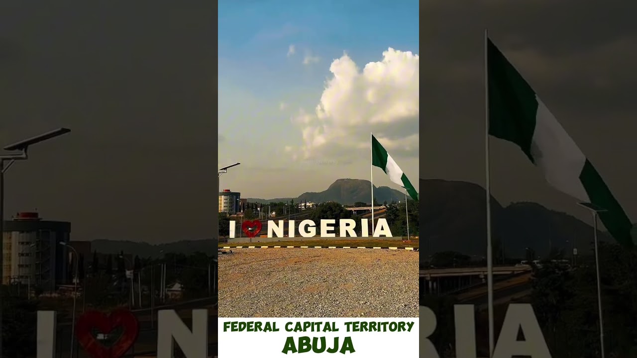 WELCOME TO NIGERIA || Federal Capital Territory (FCT), Abuja