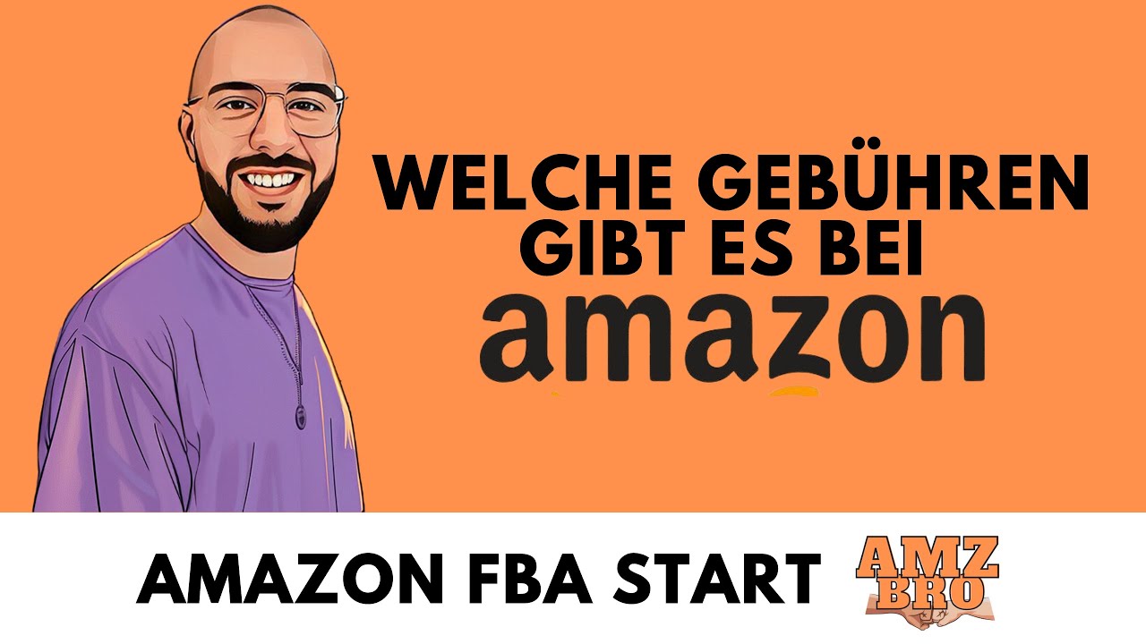 Amazon Geb&uuml;hren - Was du als Verk&auml;ufer wissen musst!