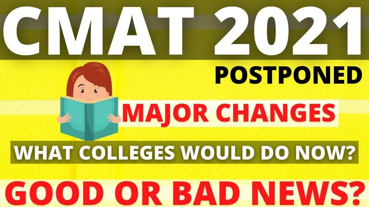 CMAT Postponed | Major Changes | What colleges would do now ? Good or Bad News?
